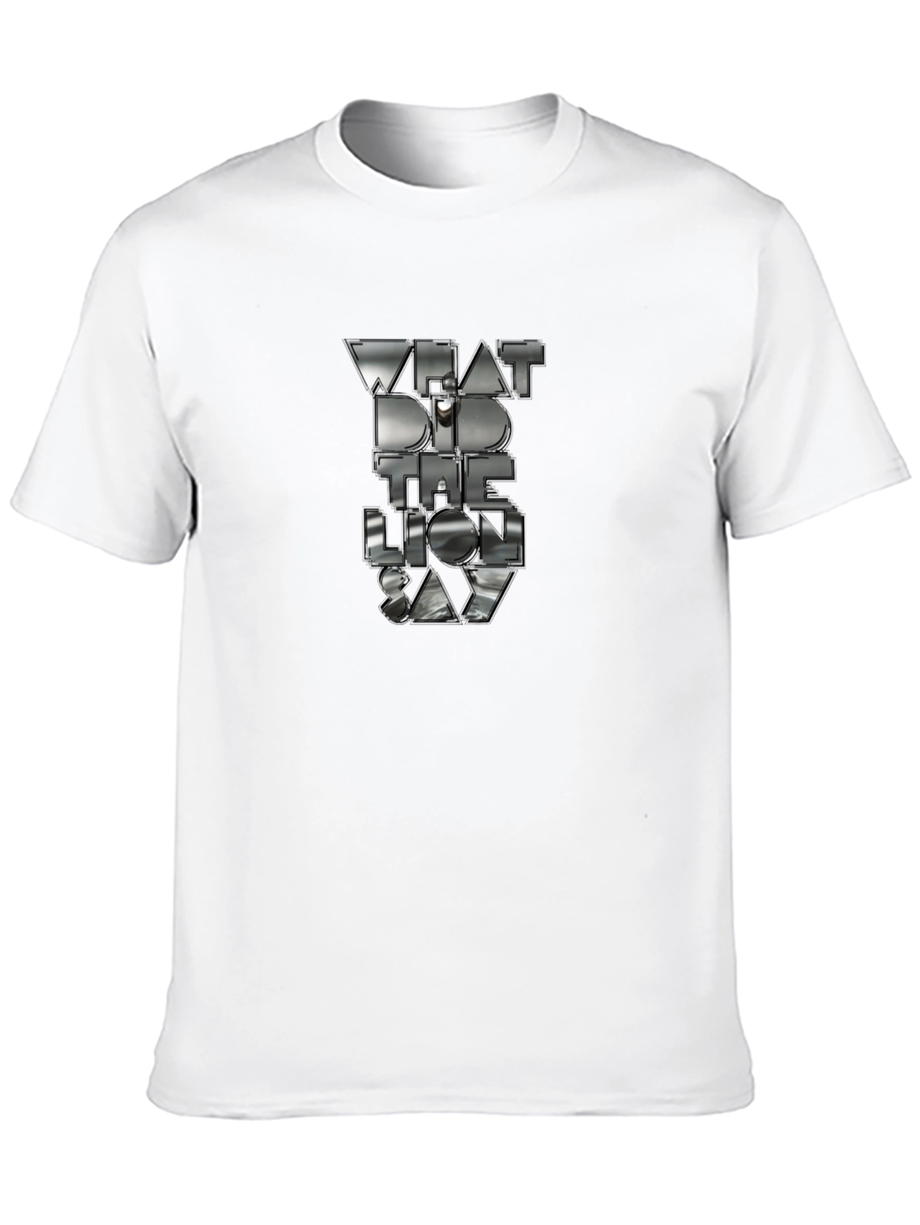 What Did The Lion Say T-Shirt