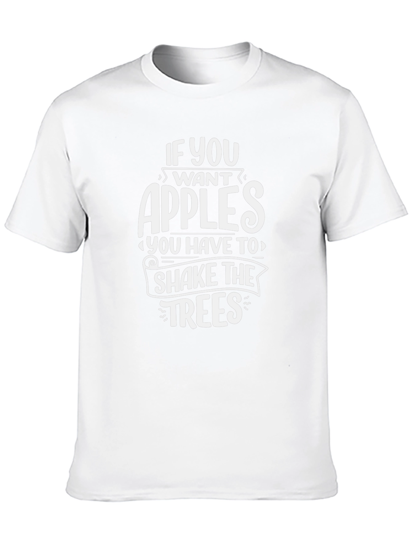 If You Want Apples T-Shirt