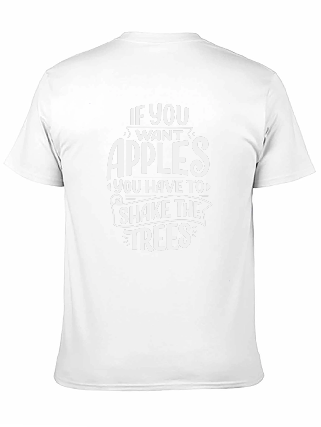 If You Want Apples T-Shirt