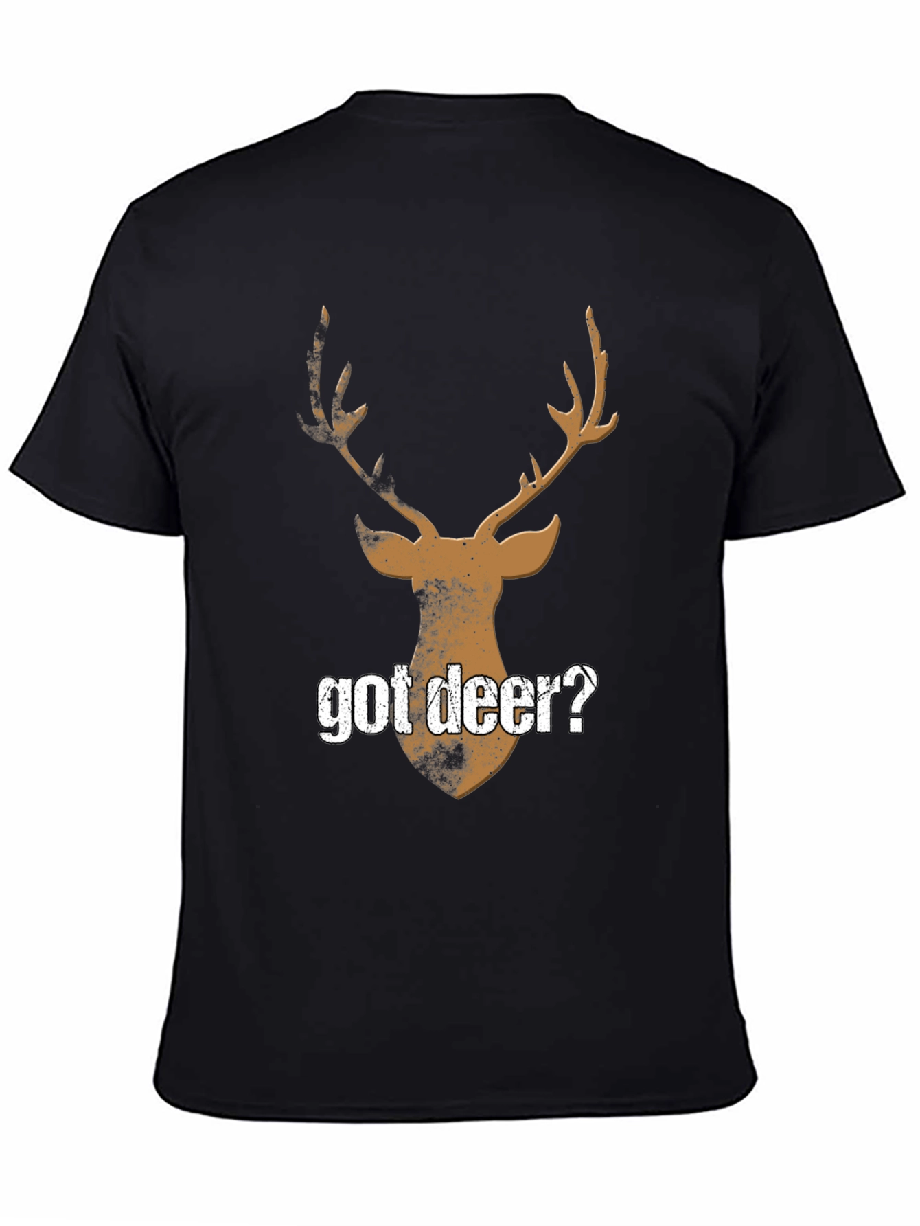 Got Deer? Graphic Tee - Hunting Humor Shirt