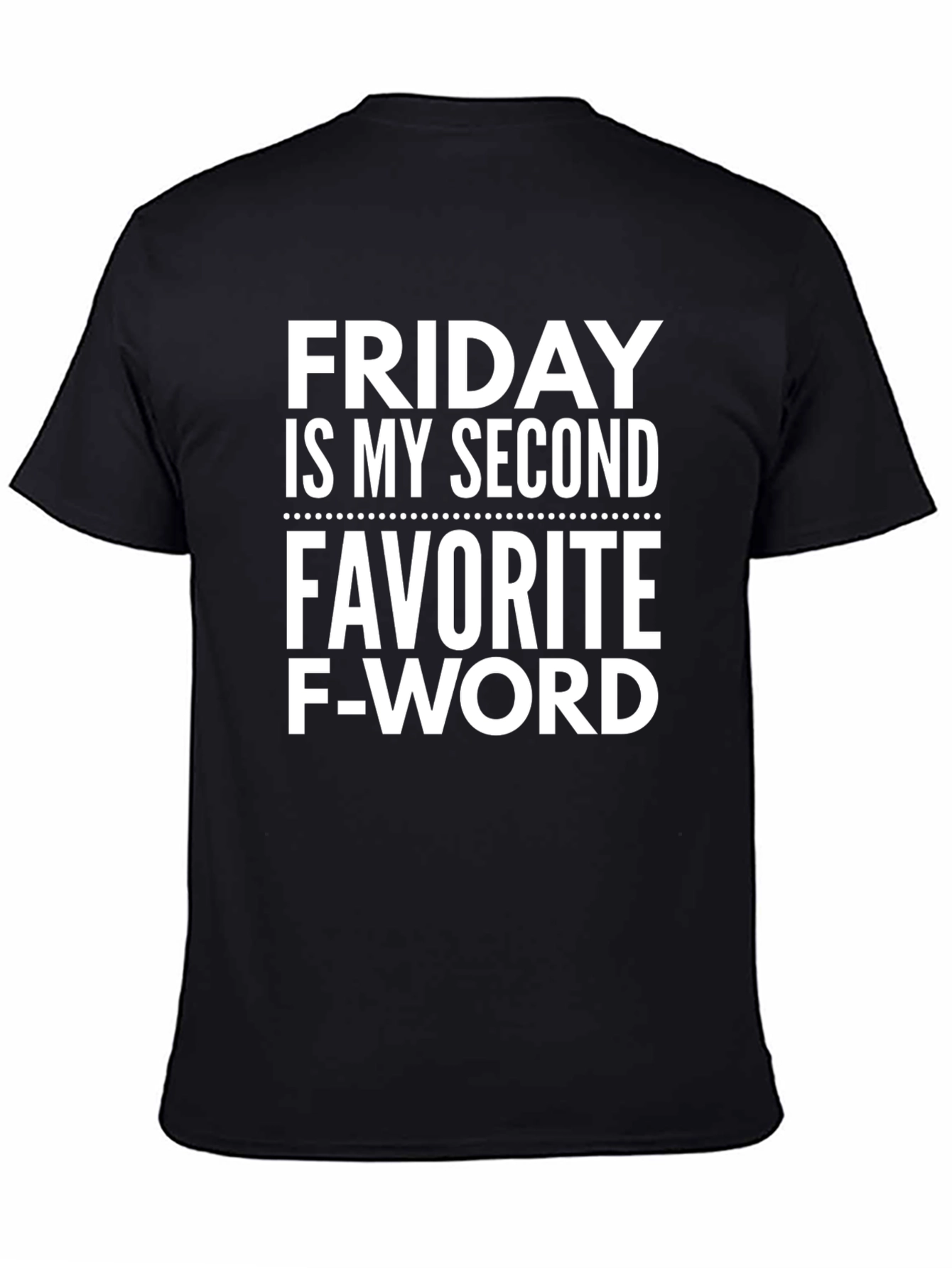 Funny Friday Second Favorite F-Word Black T-Shirt