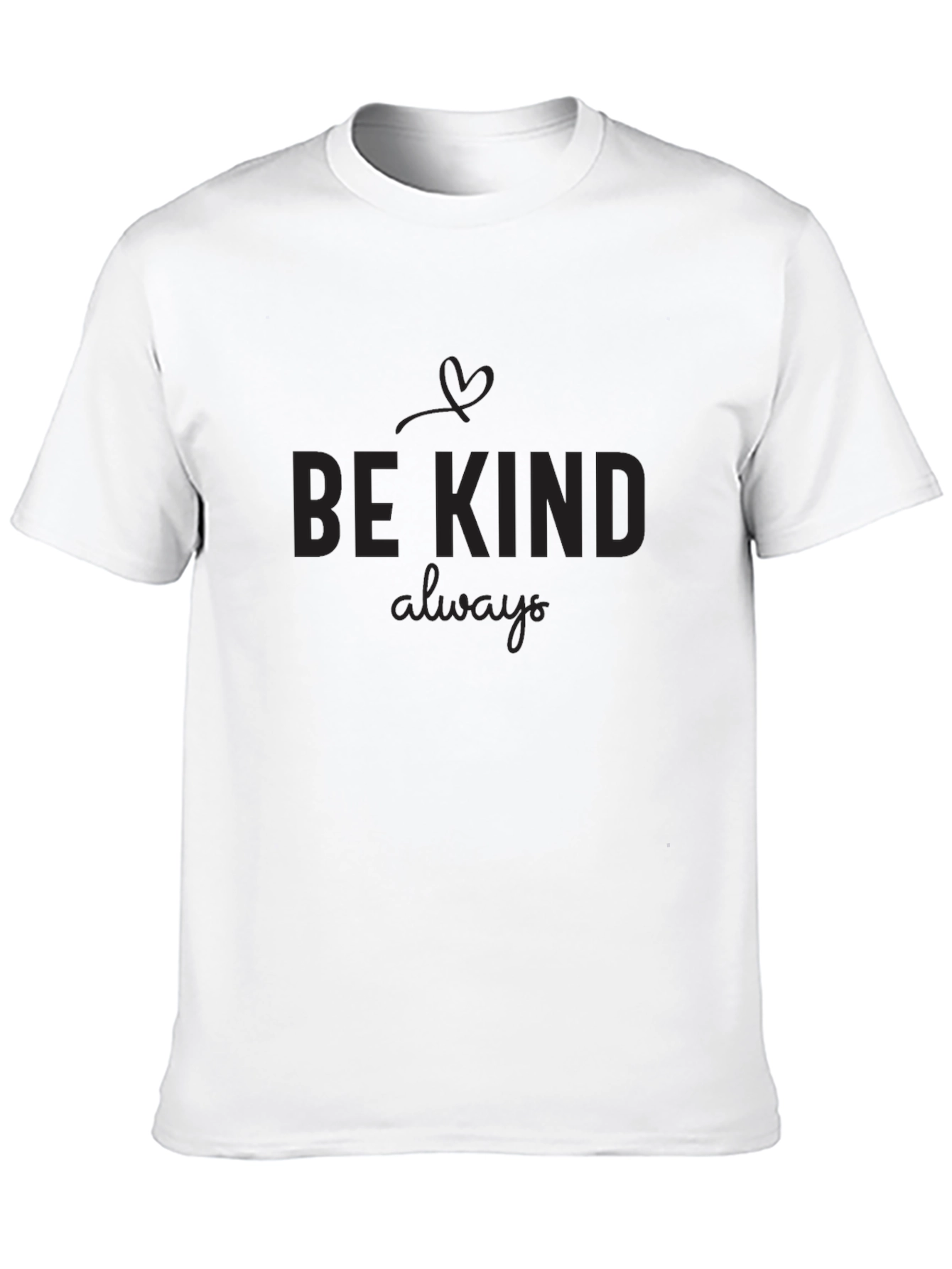 Be Kind Always T-Shirt - Black Crew Neck