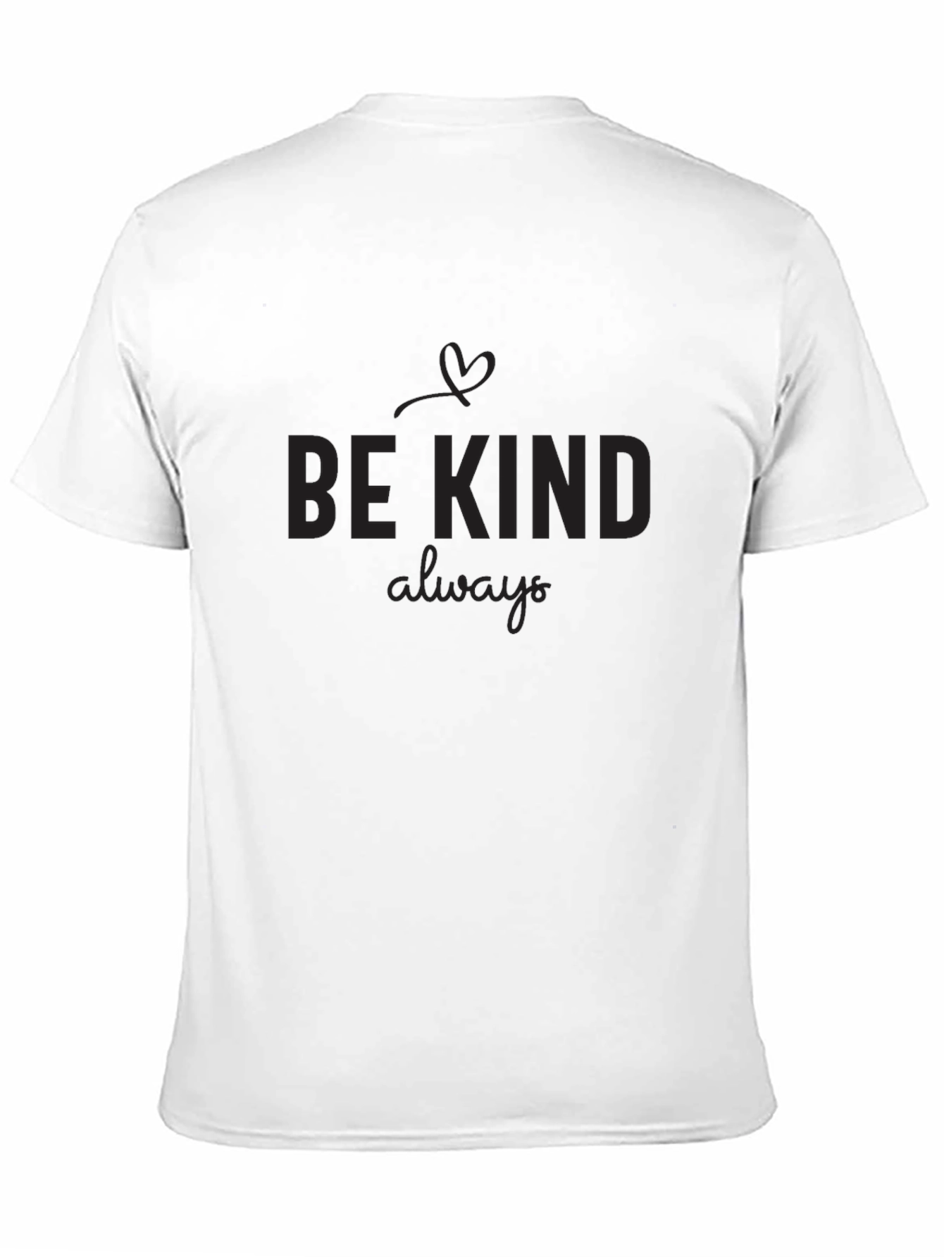 Be Kind Always T-Shirt - Black Crew Neck