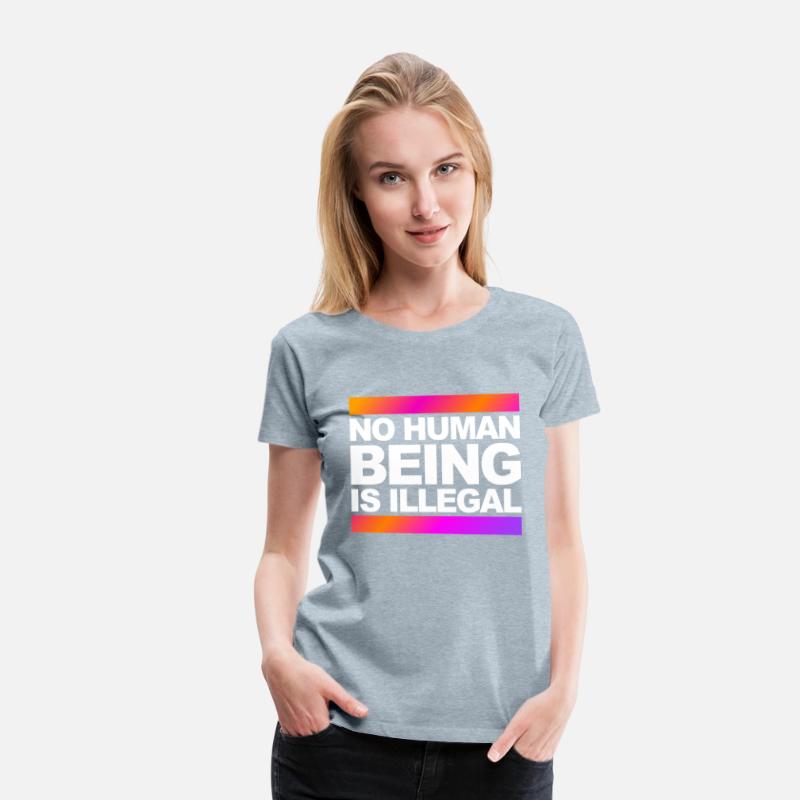 no human being is illegal - The Original