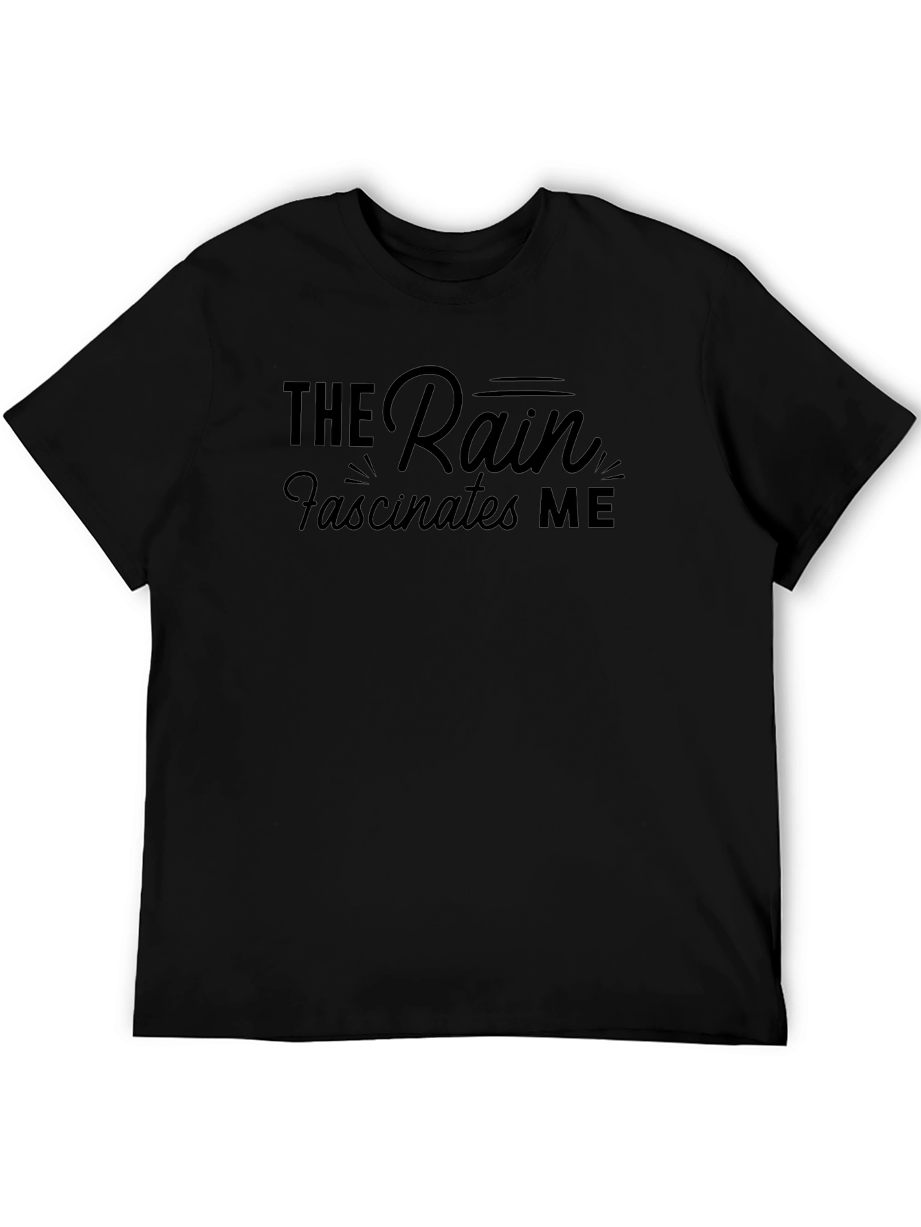 The Rain Fascinates Me Black T-Shirt