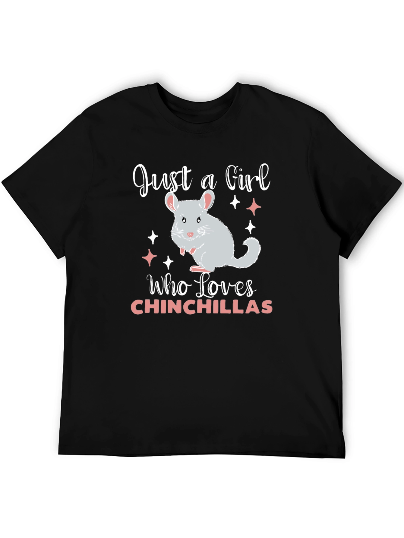 Just A Girl Who Loves Chinchillas T-Shirt