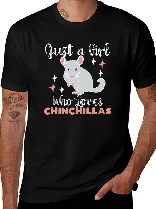 Just A Girl Who Loves Chinchillas T-Shirt