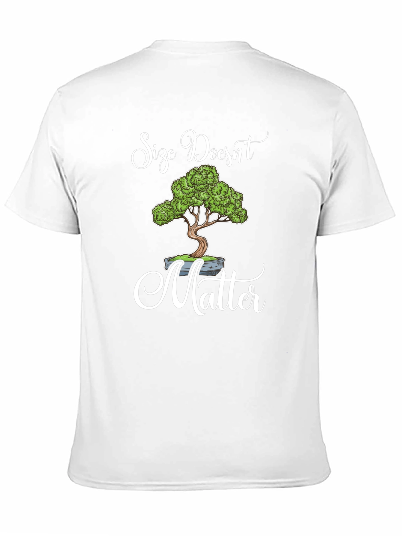 Size Doesnt Matter Bonsai T-Shirt