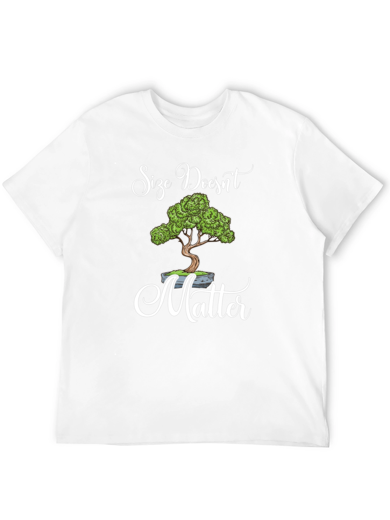 Size Doesnt Matter Bonsai T-Shirt