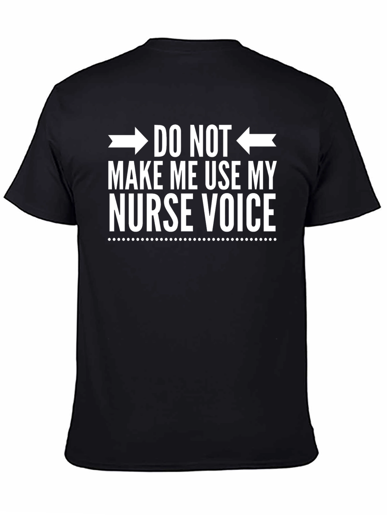 Nurse Voice T-Shirt - Funny Gift