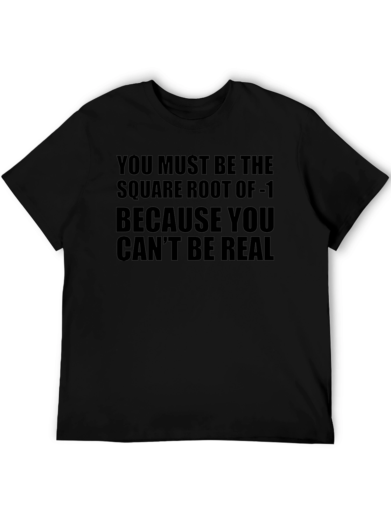 Funny Math Pun T-Shirt: Square Root of -1