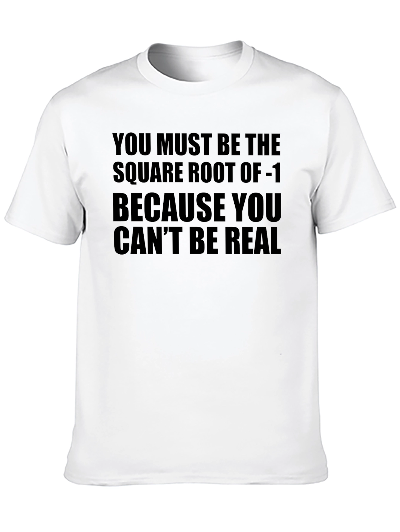 Funny Math Pun T-Shirt: Square Root of -1