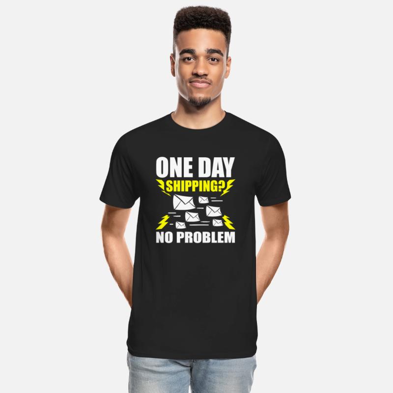 One Day Shipping No Problem Mail Postal Worker