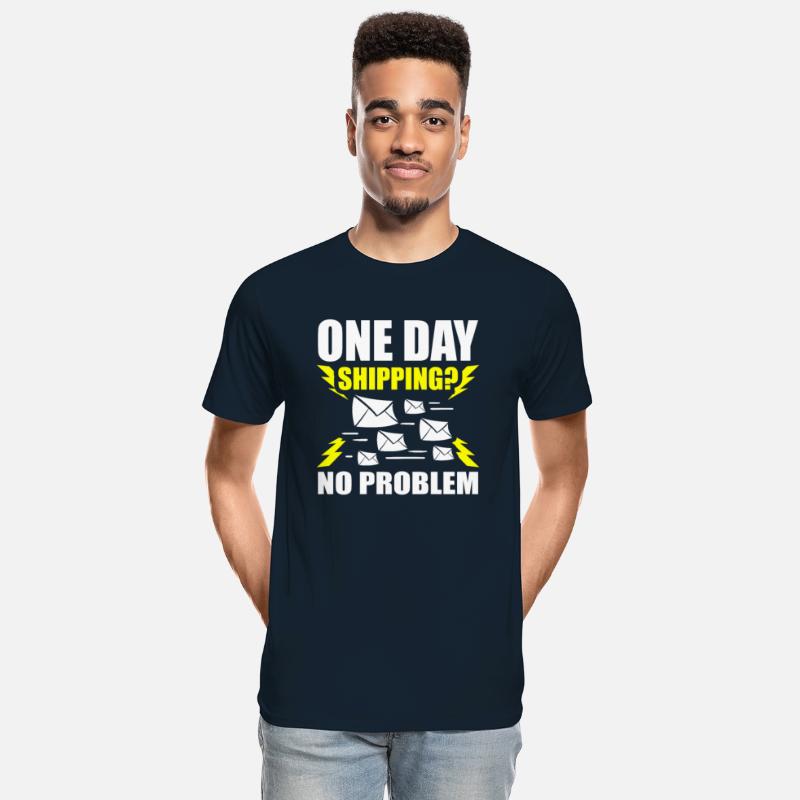 One Day Shipping No Problem Mail Postal Worker