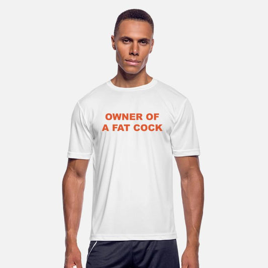 OWNER OF A FAT COCK