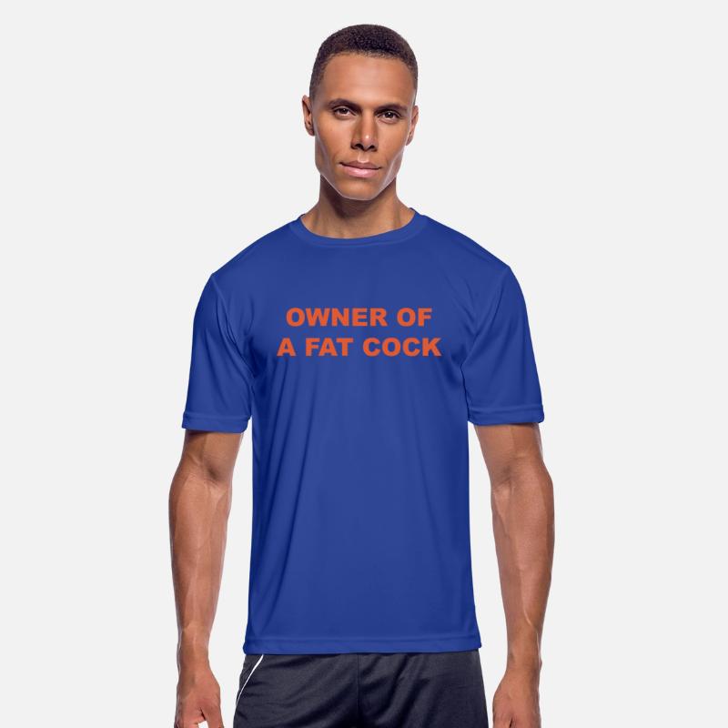 OWNER OF A FAT COCK