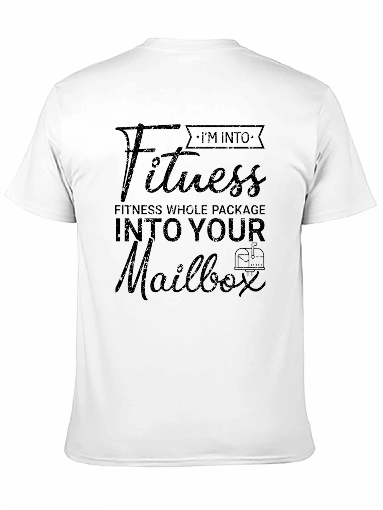 Fitness Whole Package T-Shirt - Humorous Mailbox Design