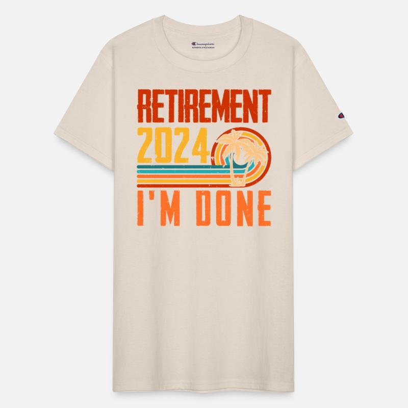 Pension 2024 I'm Done Retirement Pensioner