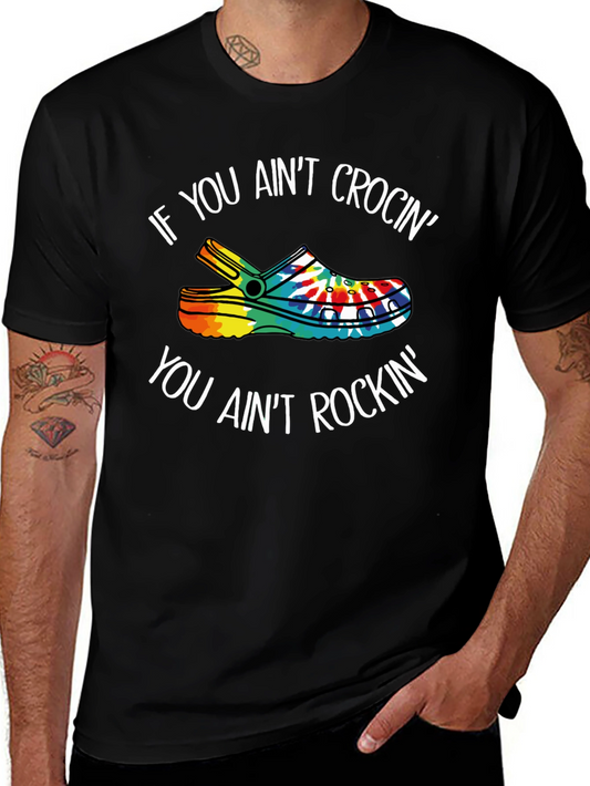 If You Aint Crocin Graphic Tee