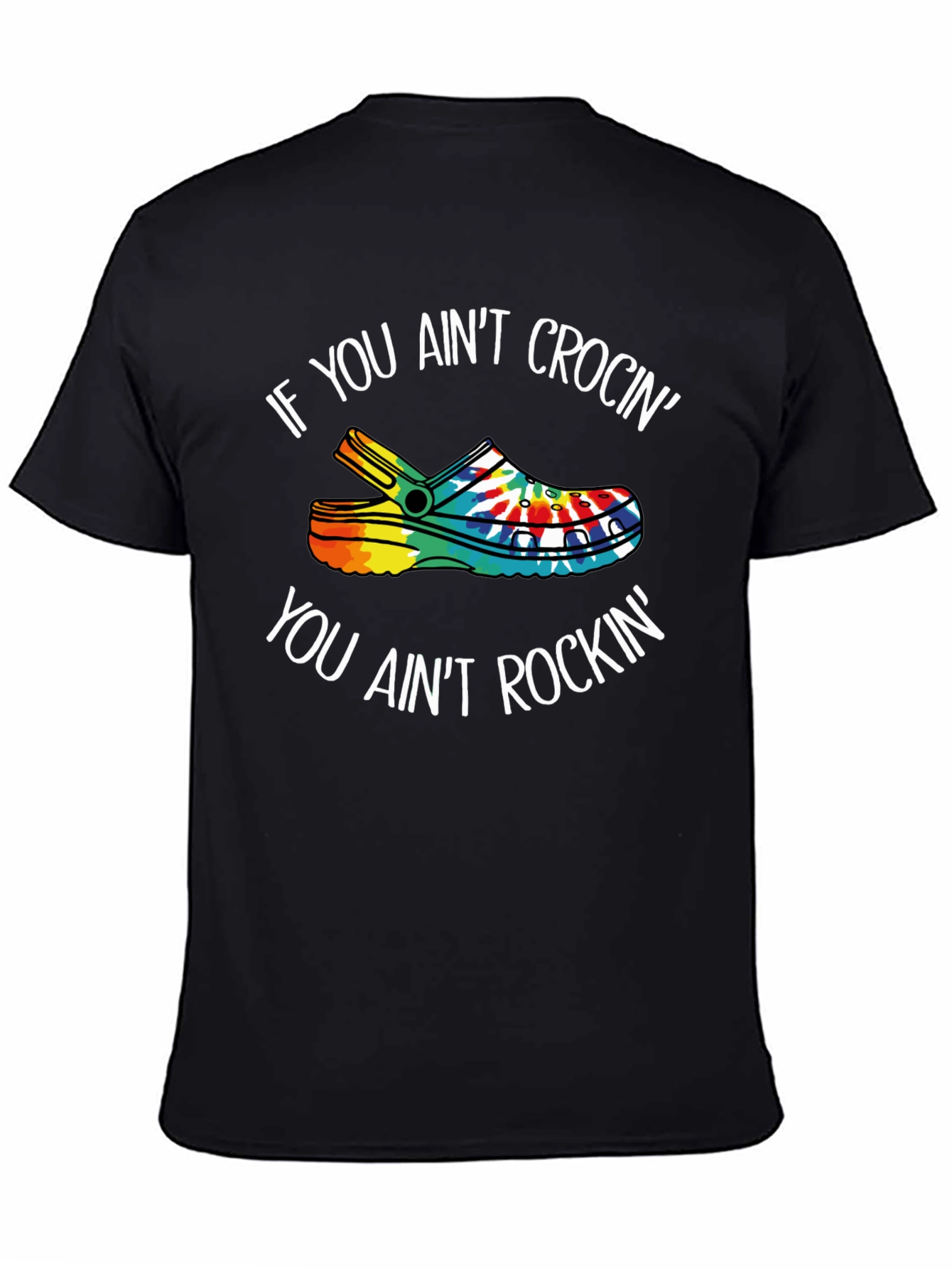 If You Aint Crocin Graphic Tee