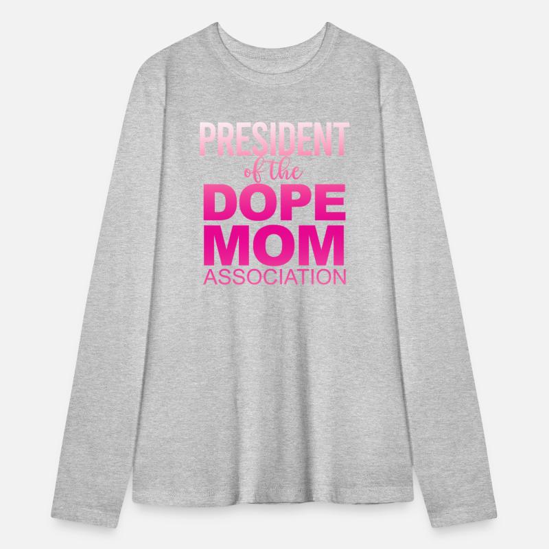 President Of The Dope Mom Association