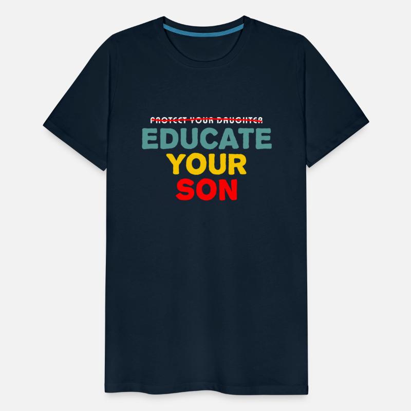 Protect Your Daughter Educate Your Son