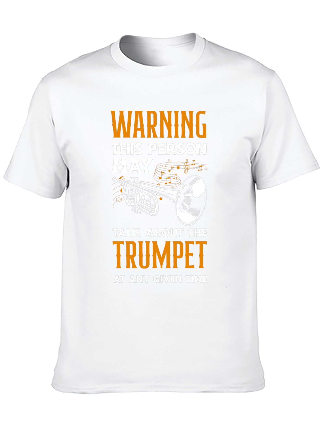 Warning Trumpet T-Shirt - Musician Humor Tee