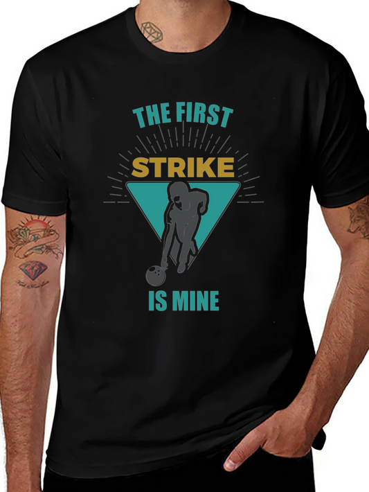 Bowling Strike Graphic Tee - First Strike is Mine!