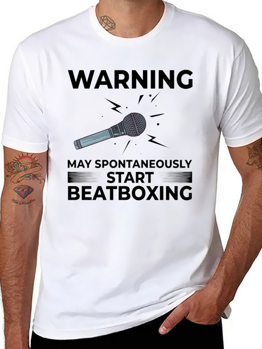 Warning: May Spontaneously Start Beatboxing T-Shirt