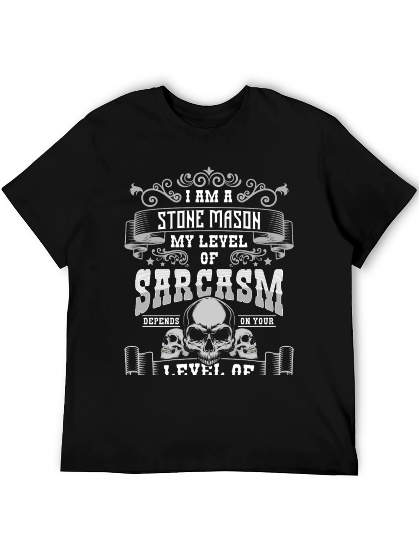 Stone Mason Sarcasm T-Shirt - Skull Design