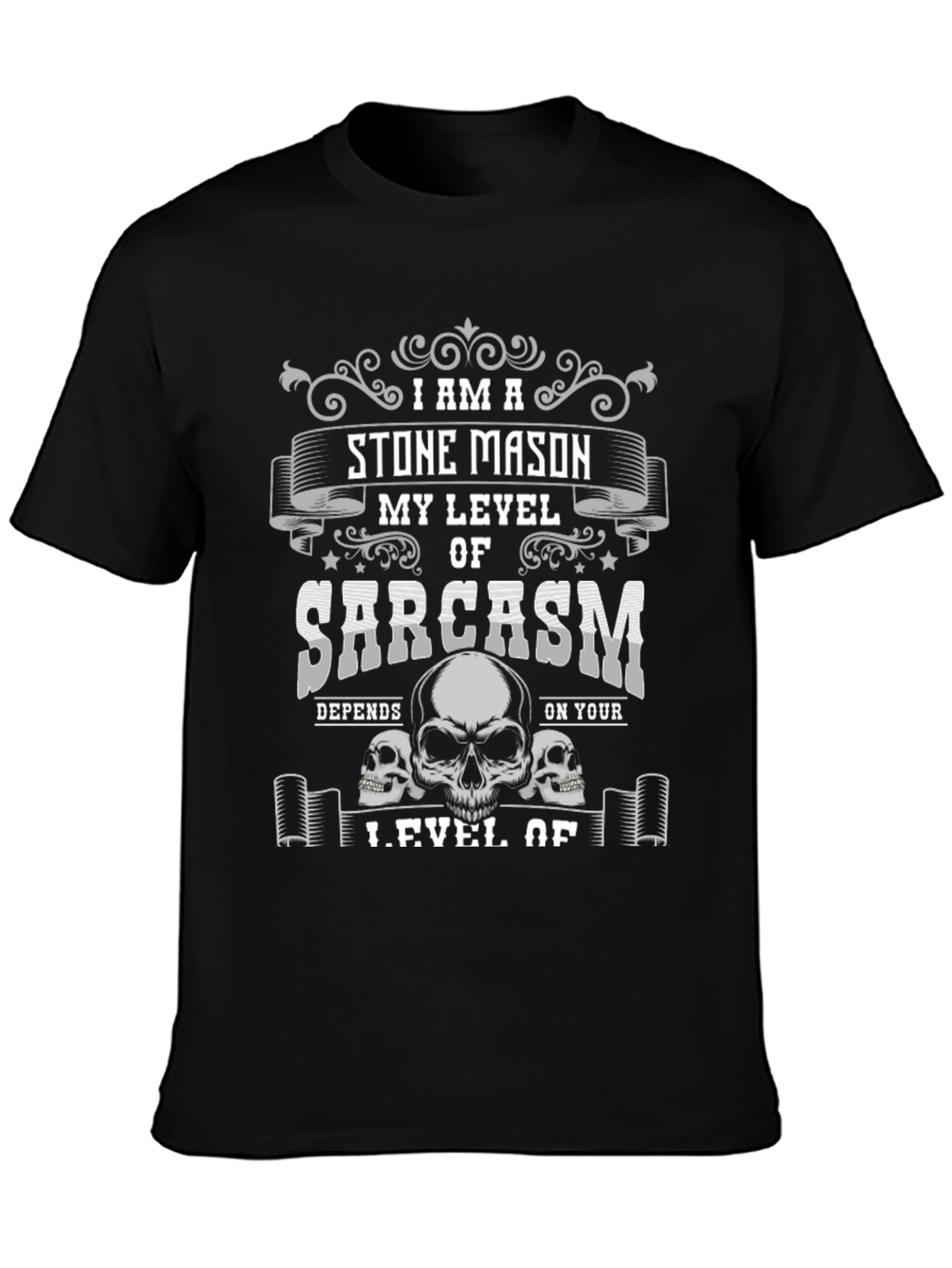 Stone Mason Sarcasm T-Shirt - Skull Design