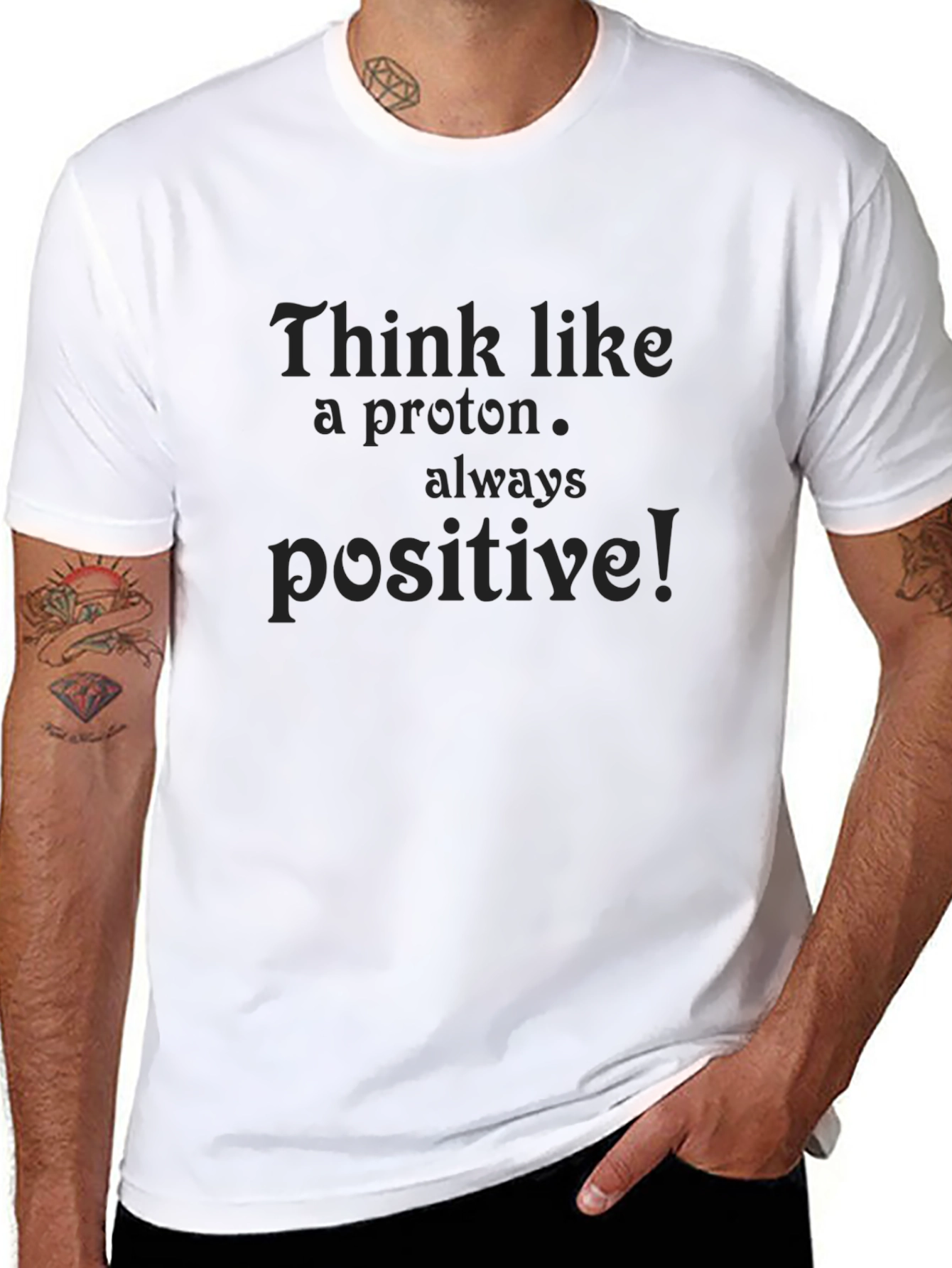 Think Like a Proton T-Shirt