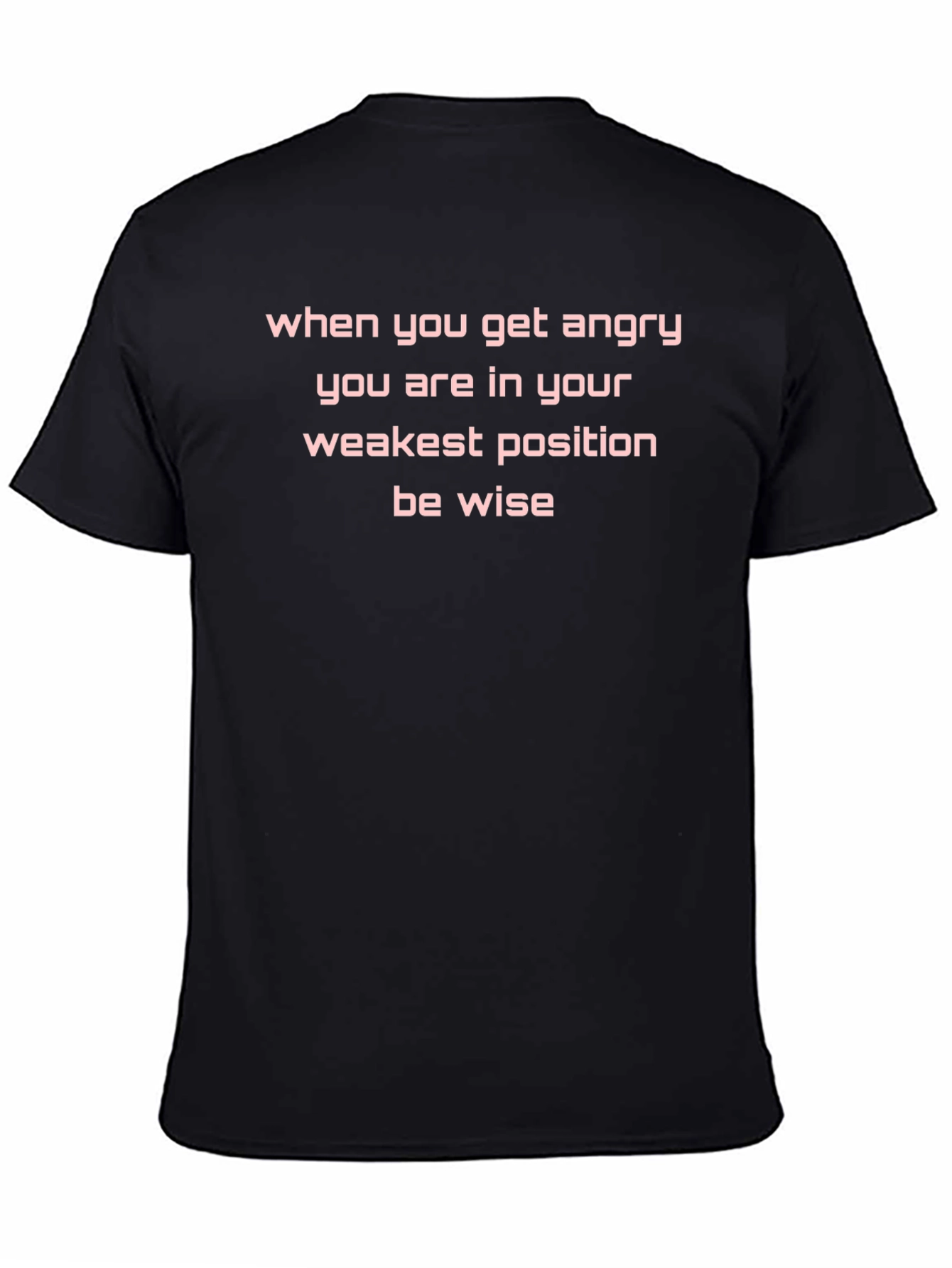 Wise Words Black T-Shirt - Anger Weakness Quote