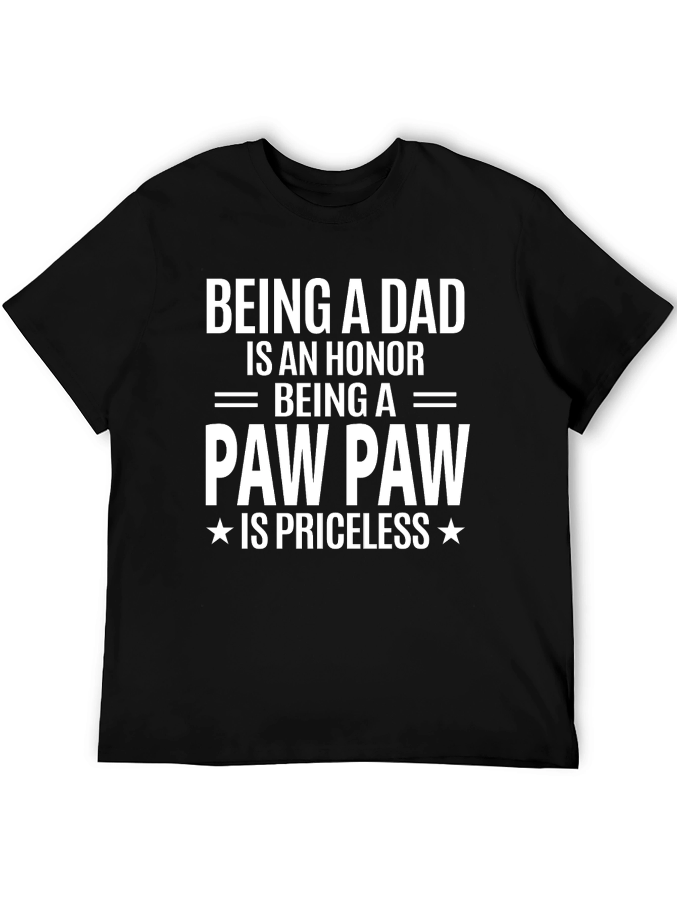 Being A Paw Paw Is Priceless T-Shirt