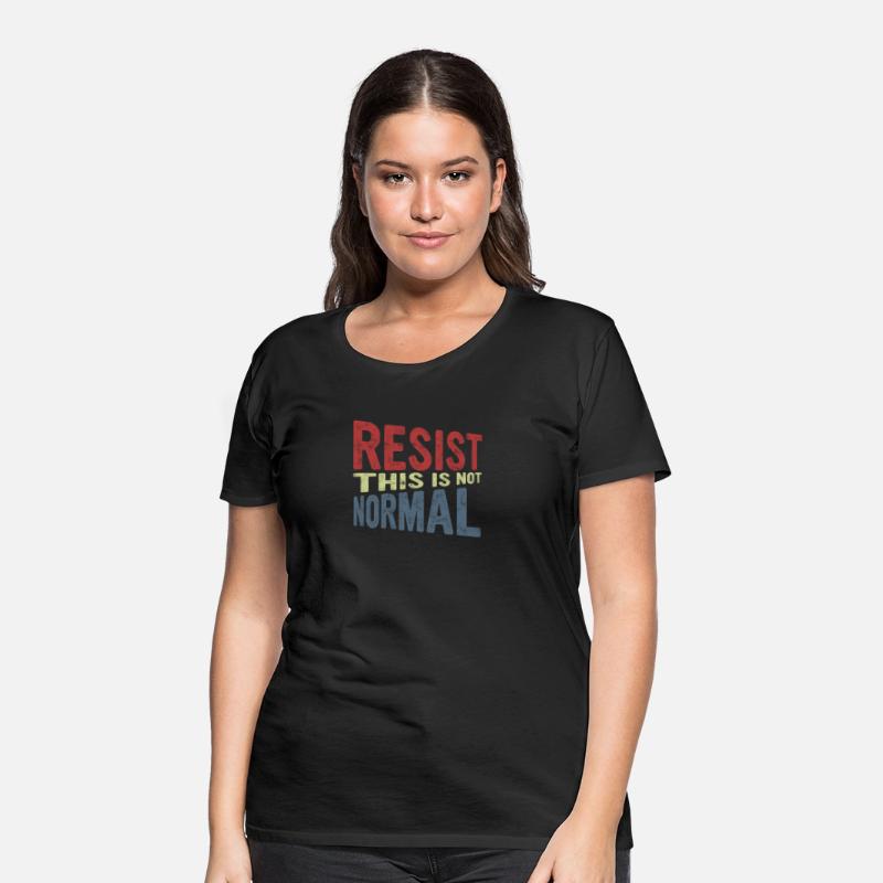 Resist This Is Not Normal Political