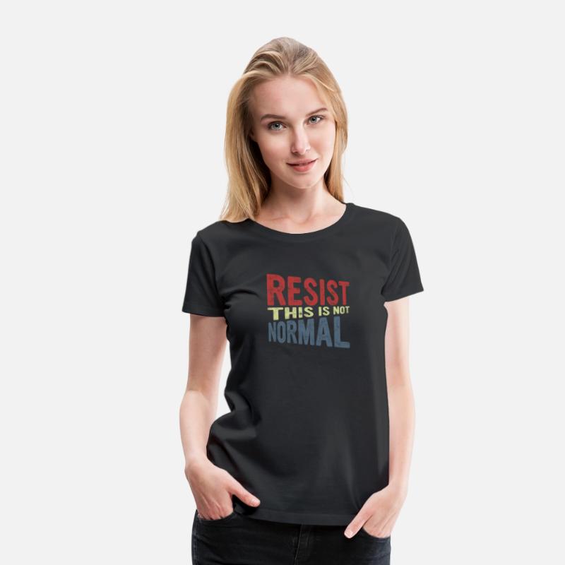 Resist This Is Not Normal Political
