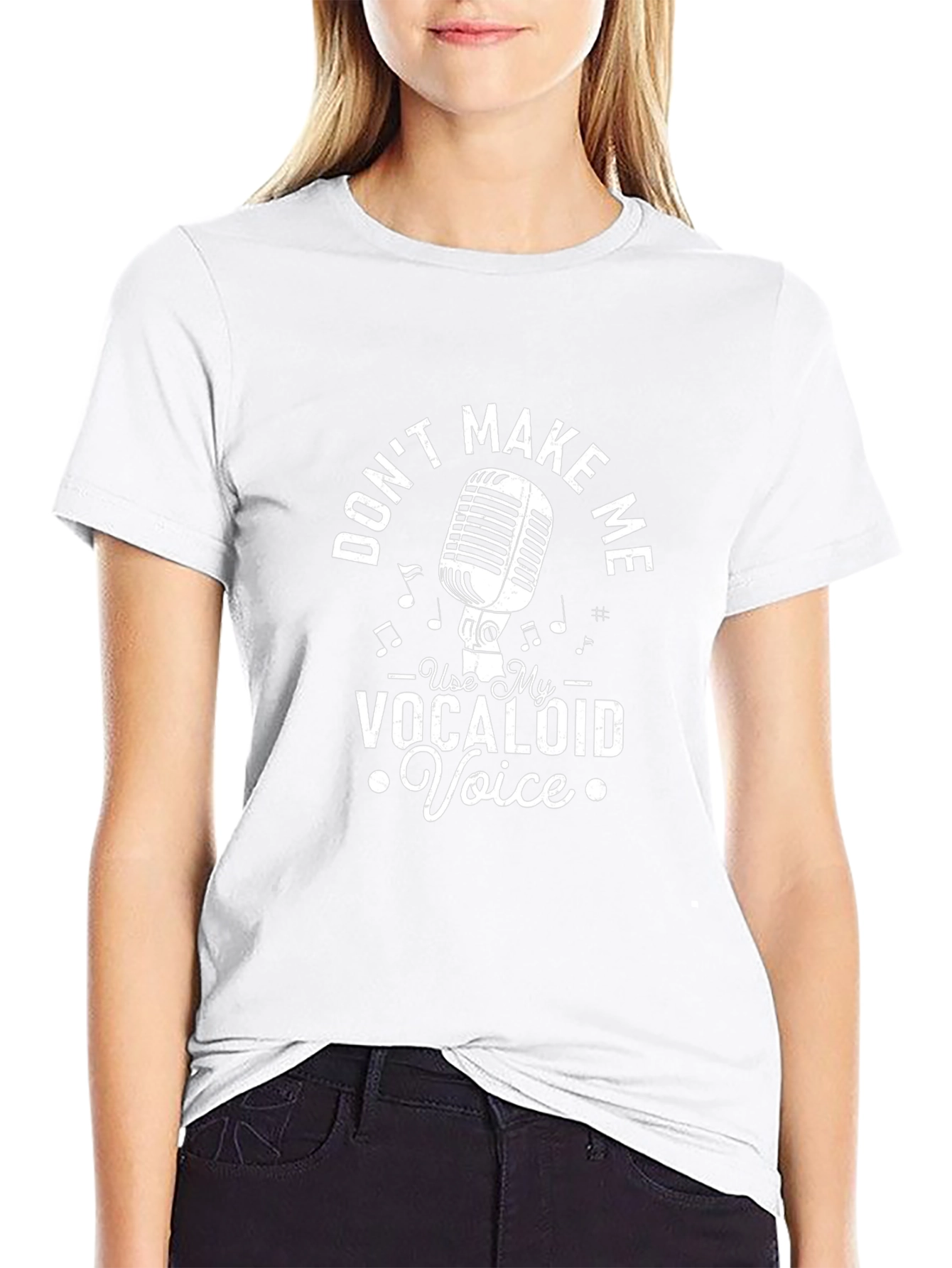 Dont Make Me Use My Vocaloid Voice T-Shirt