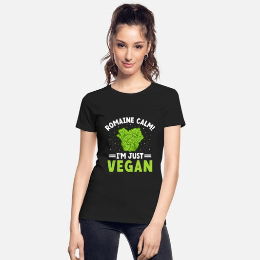 Romaine Calm I'm Just Vegan Vegetarian Veganism
