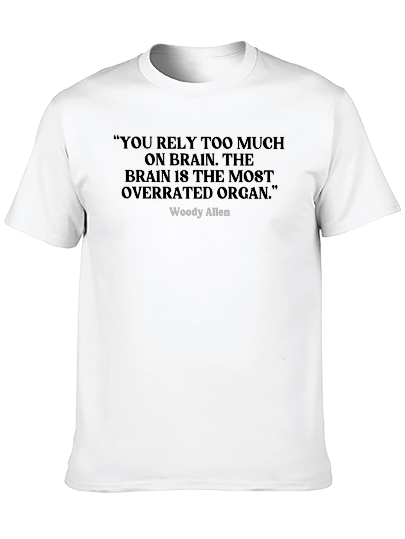 Woody Allen Brain Overrated Organ T-Shirt
