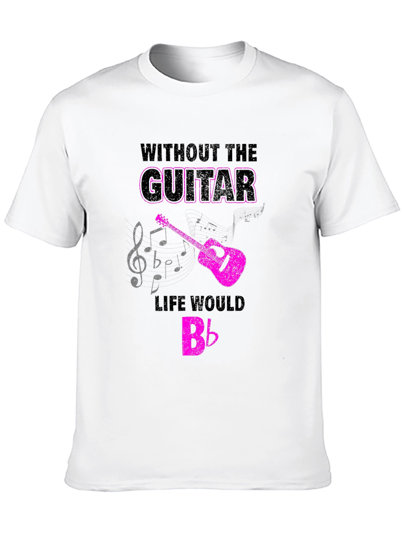 Guitar Lover T-Shirt: Without the Guitar Life Would B♭