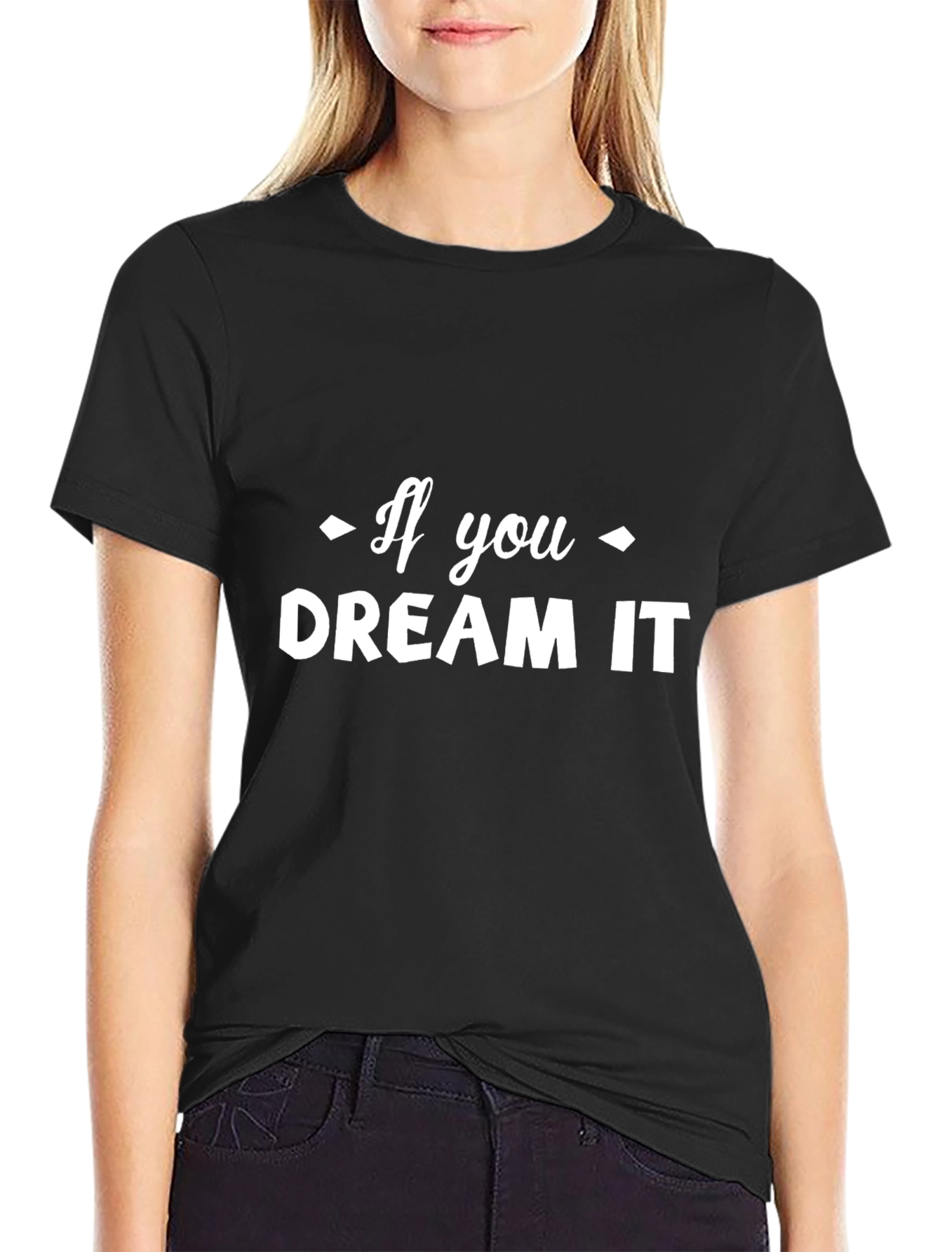 Dream It T-Shirt - Motivational Graphic Tee
