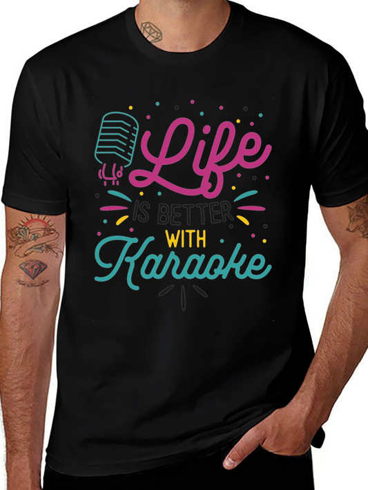 Life is Better with Karaoke T-Shirt