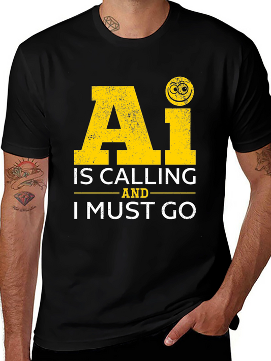 AI is Calling T-Shirt - Funny Tech Humor Tee