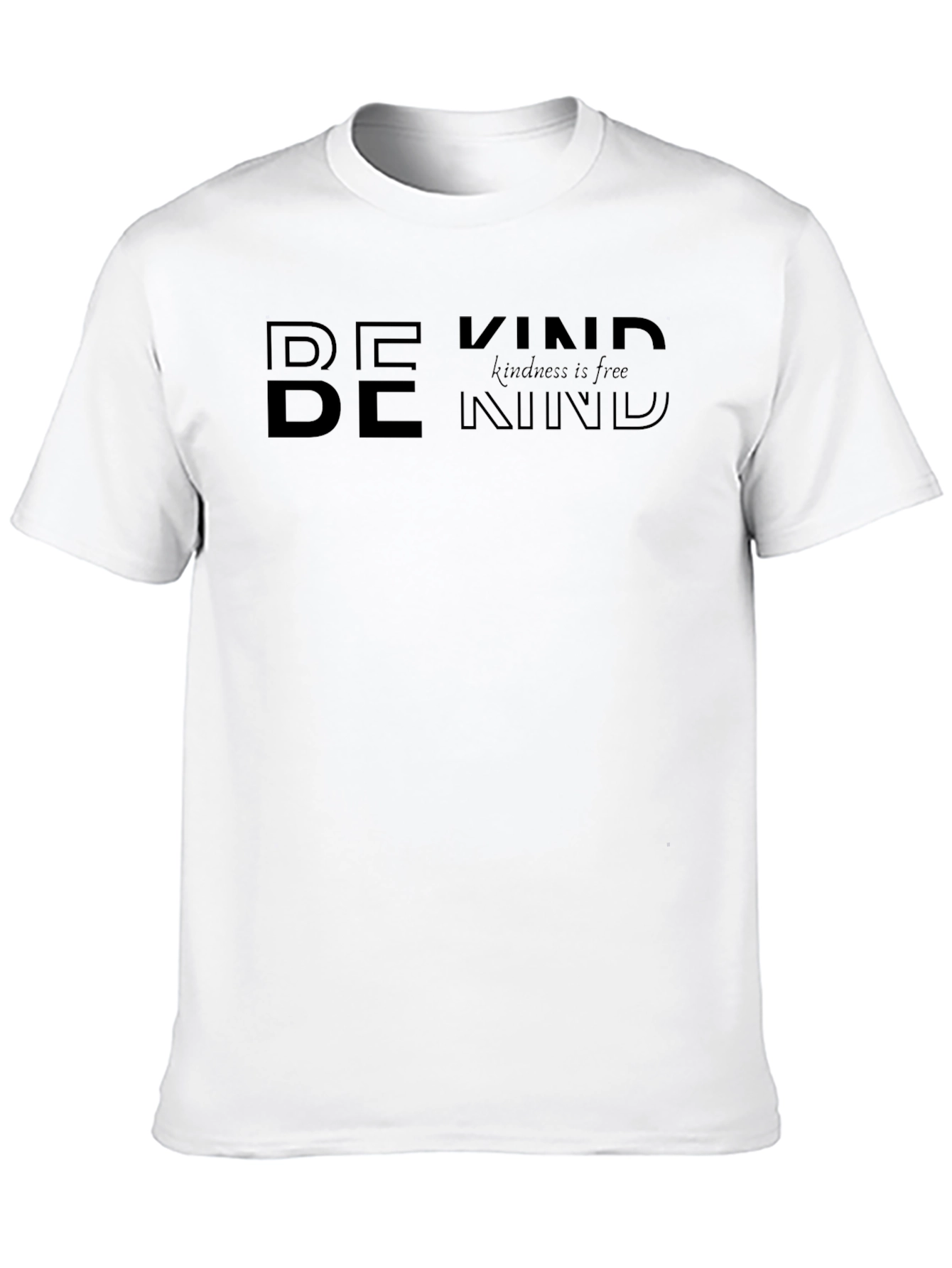 Be Kind T-Shirt - Kindness is Free