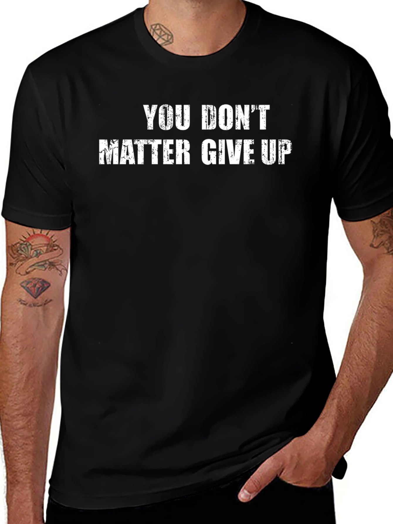 Sarcastic Graphic Tee - You Dont Matter Give Up