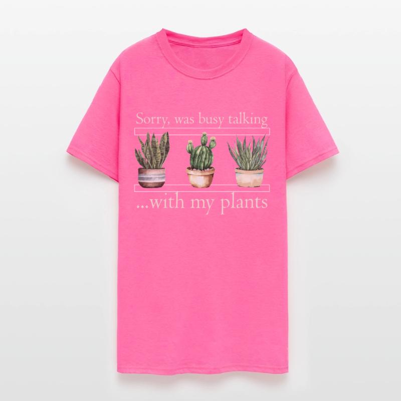 Sorry Was Busy Talking With My Plants Gardening Pl