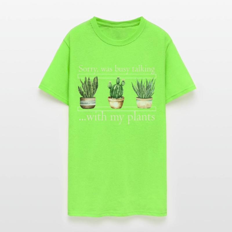 Sorry Was Busy Talking With My Plants Gardening Pl