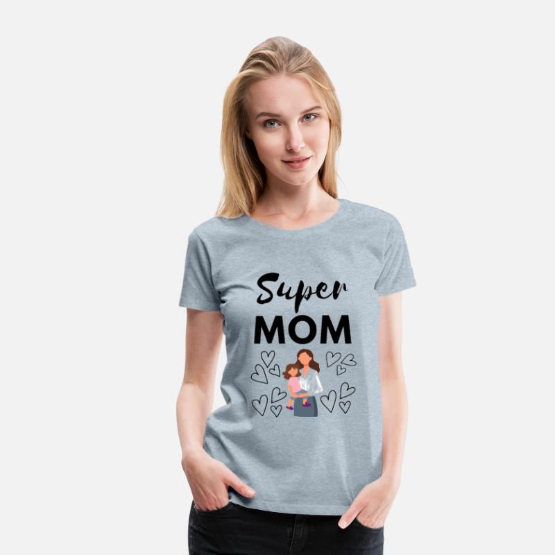 Super Mama | Strong and Loving Mom T-Shirt