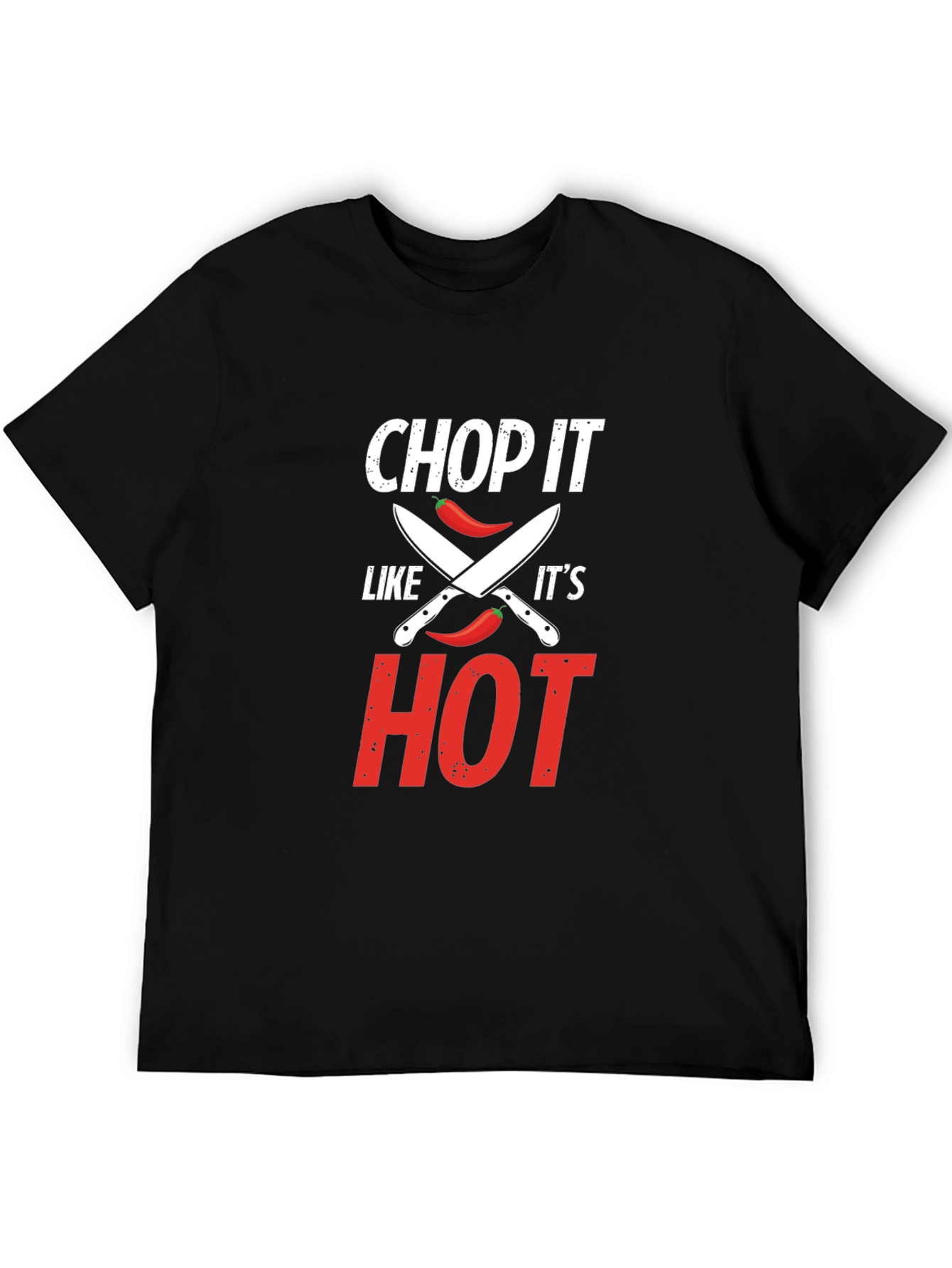 Chop It Like Its Hot T-Shirt - Foodie Gift