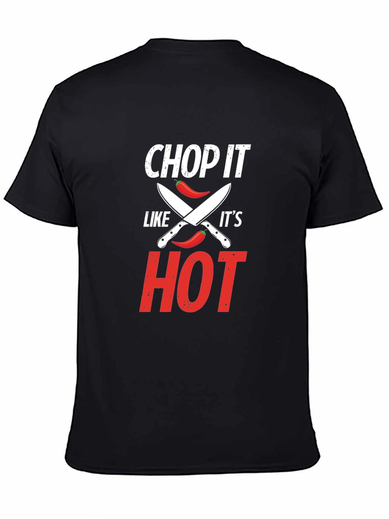 Chop It Like Its Hot T-Shirt - Foodie Gift